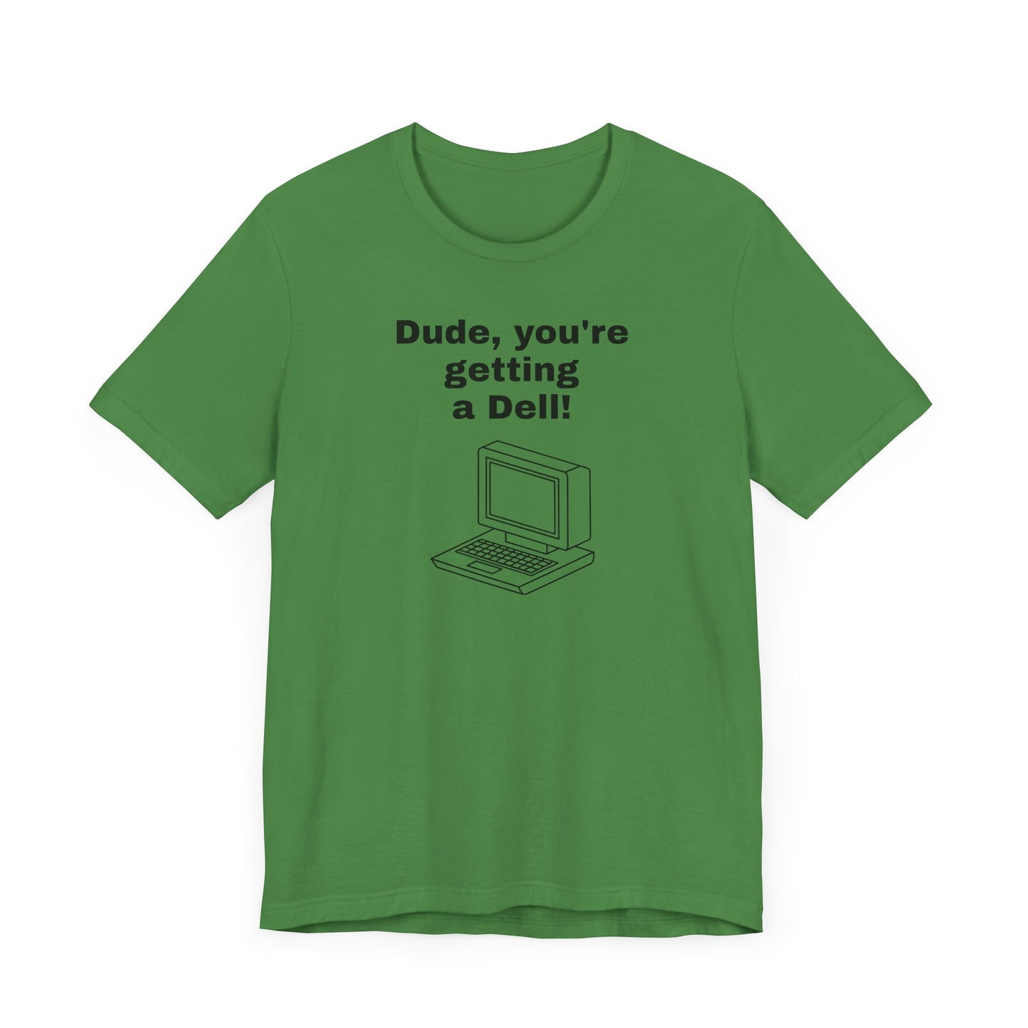 Dude, You’re Getting a Dell Short Sleeve Tee Shirt - A Slice of 90s Pop Culture