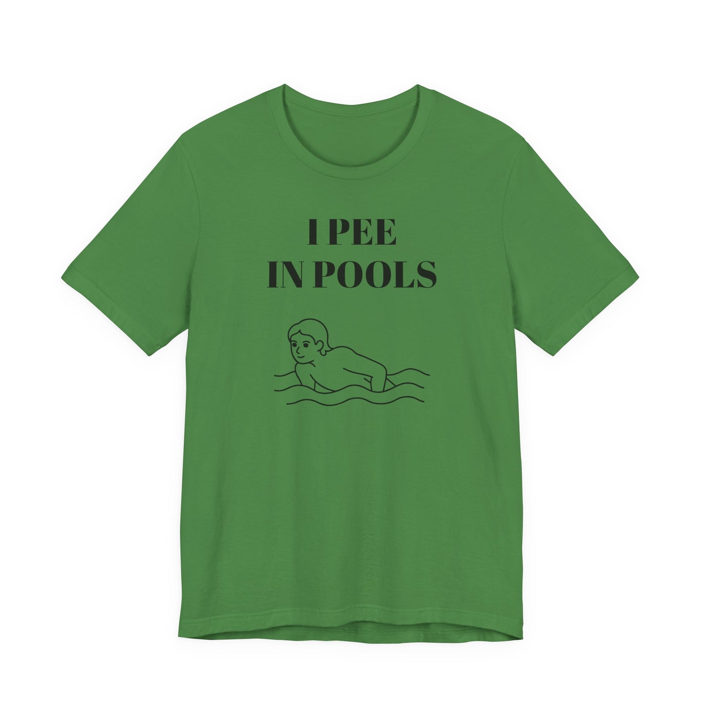 I Pee in Pools T-Shirt