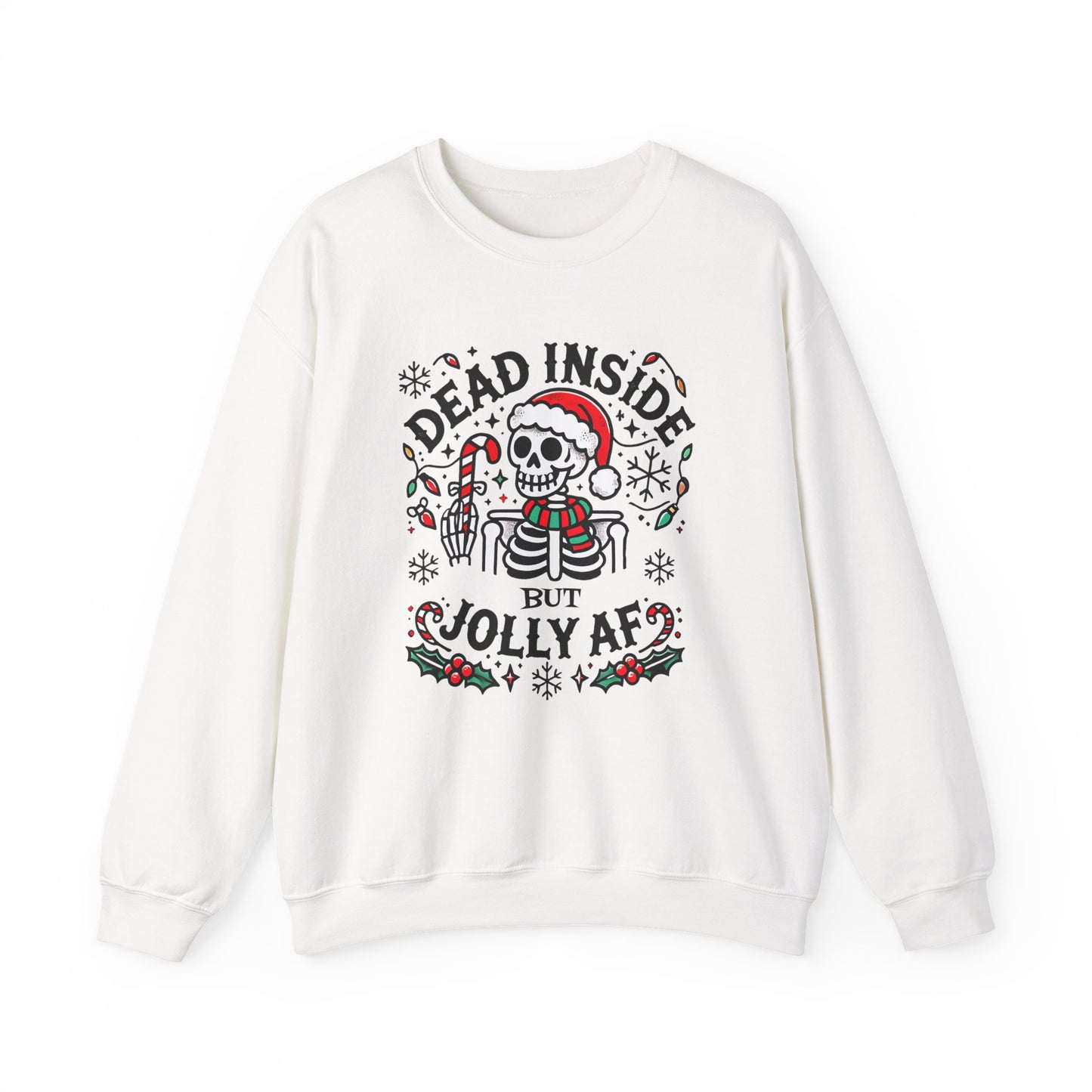 Dead Inside But Jolly AF HolidaySweatshirt
