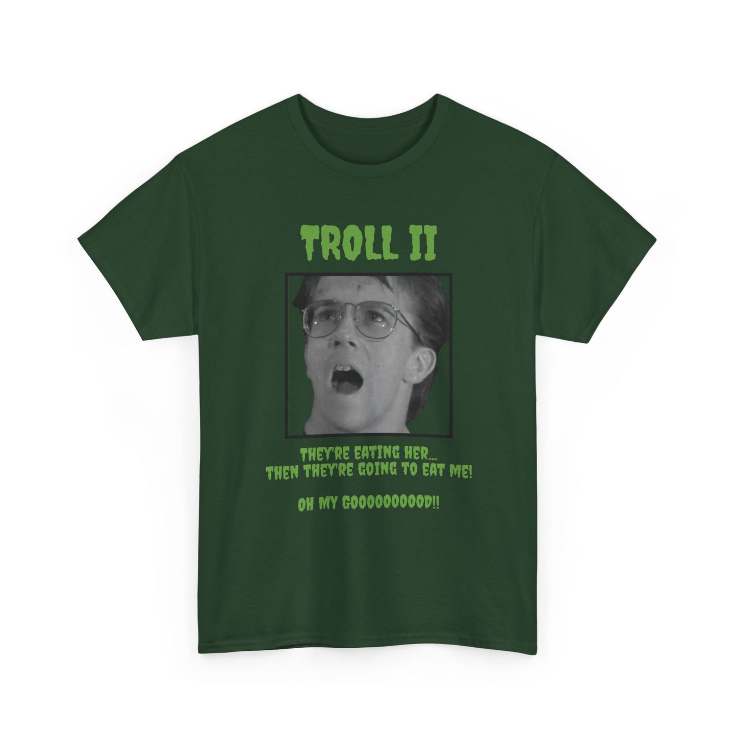 Troll 2 Quote T-Shirt
