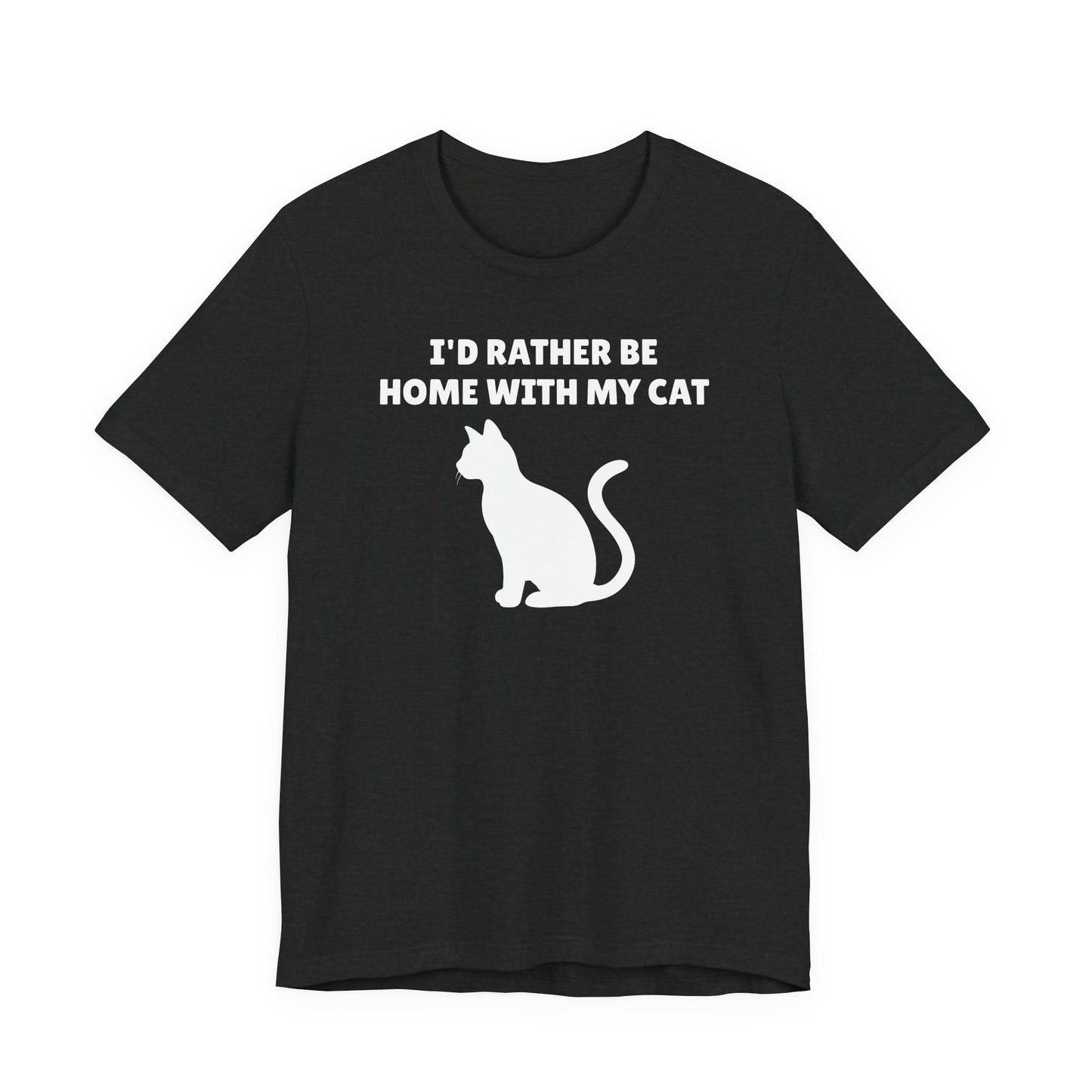 I’d Rather Be Home with My Cat T-Shirt