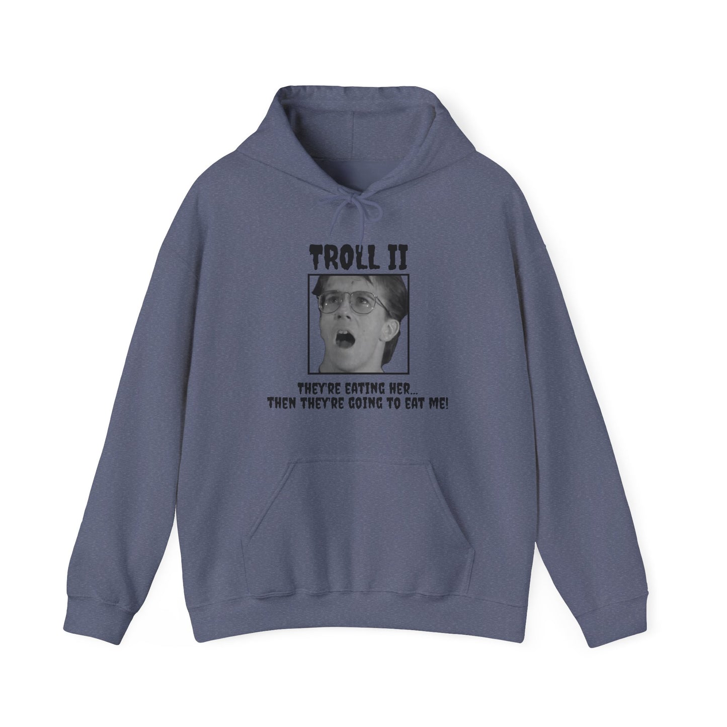 Troll 2 Quote Hoodie Sweatshirt