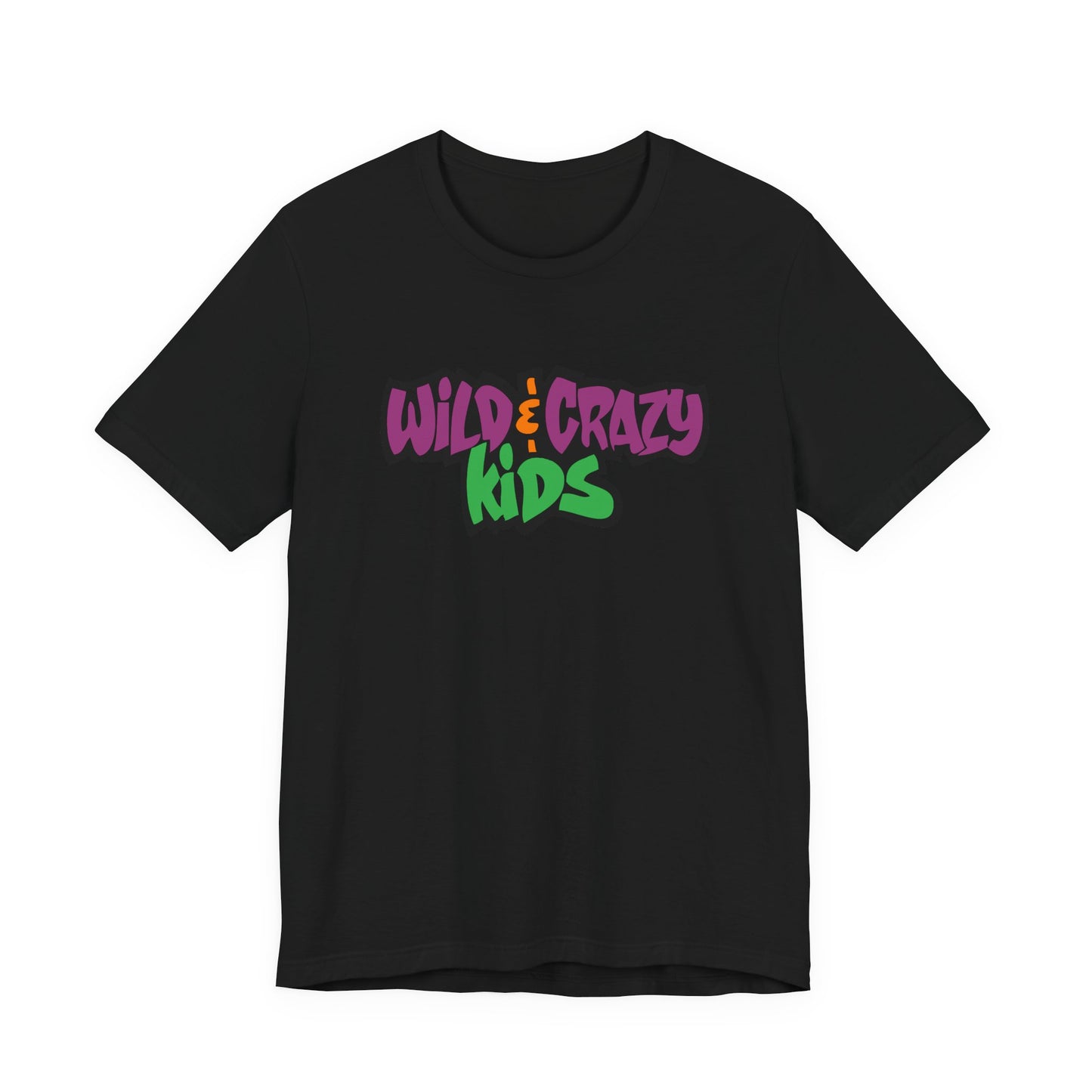 Wild and Crazy Kids T-Shirt