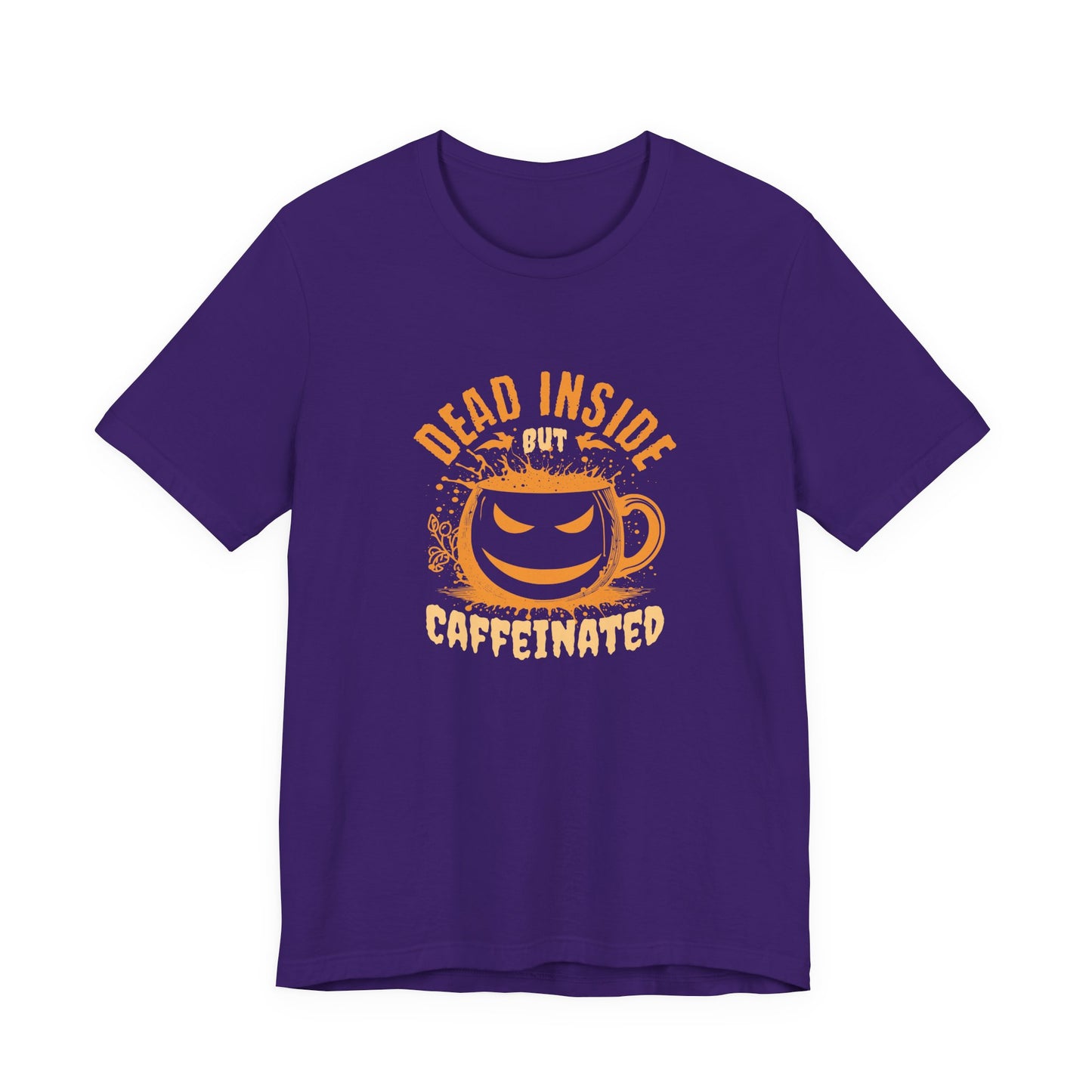 Dead Inside but Caffeinated T-Shirt