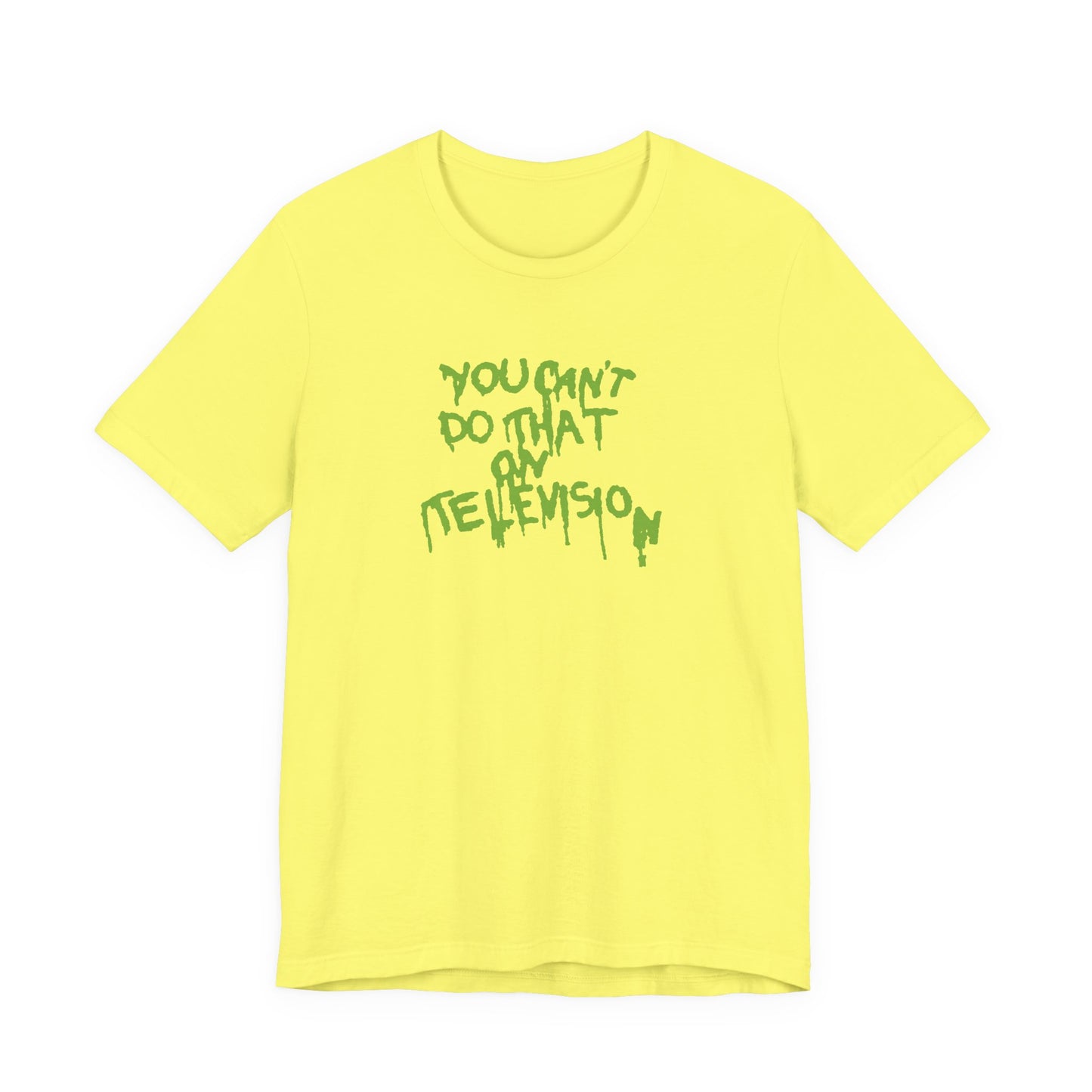 You Can’t Do That On Television T-Shirt