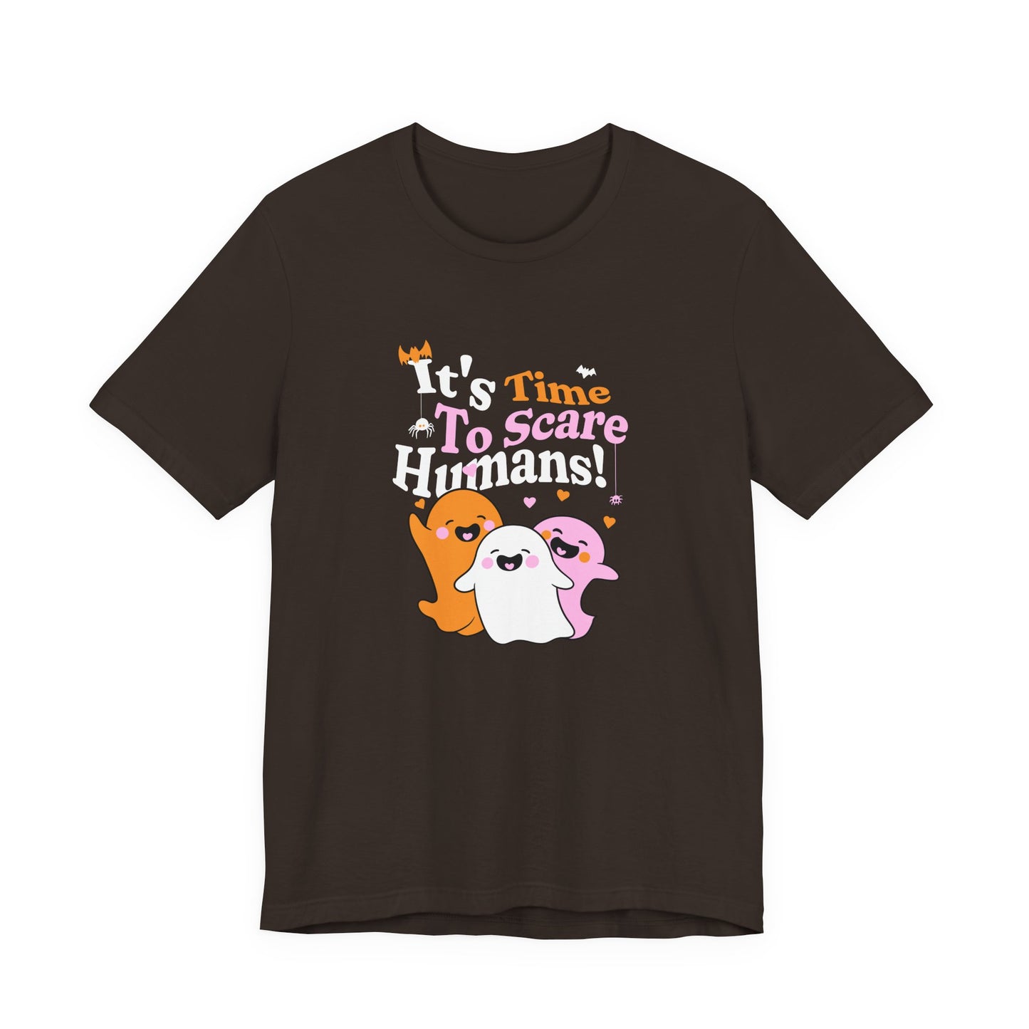 It’s Time to Scare Humans T-Shirt