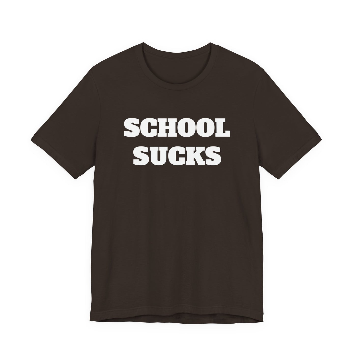 School Sucks T-Shirt