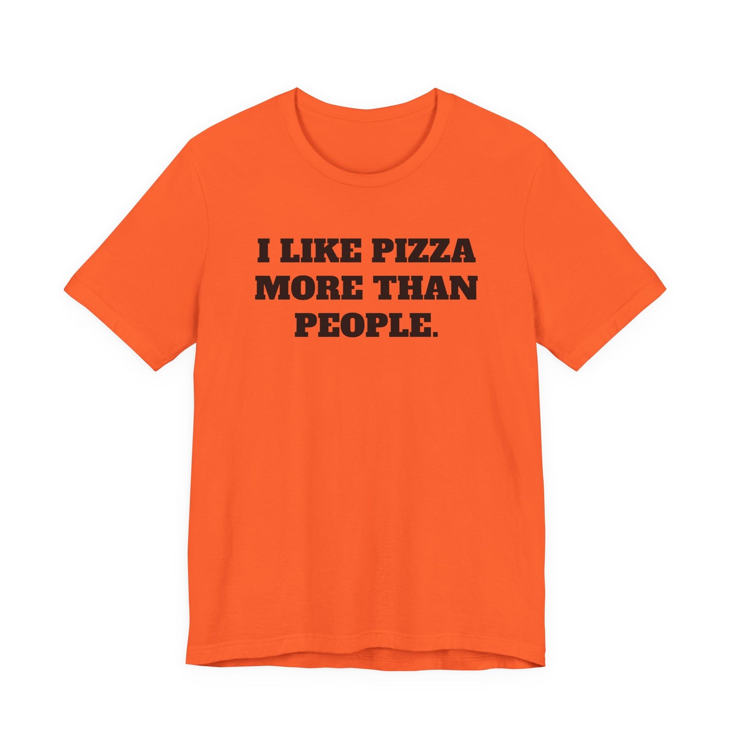 I Like Pizza More Than People T-Shirt