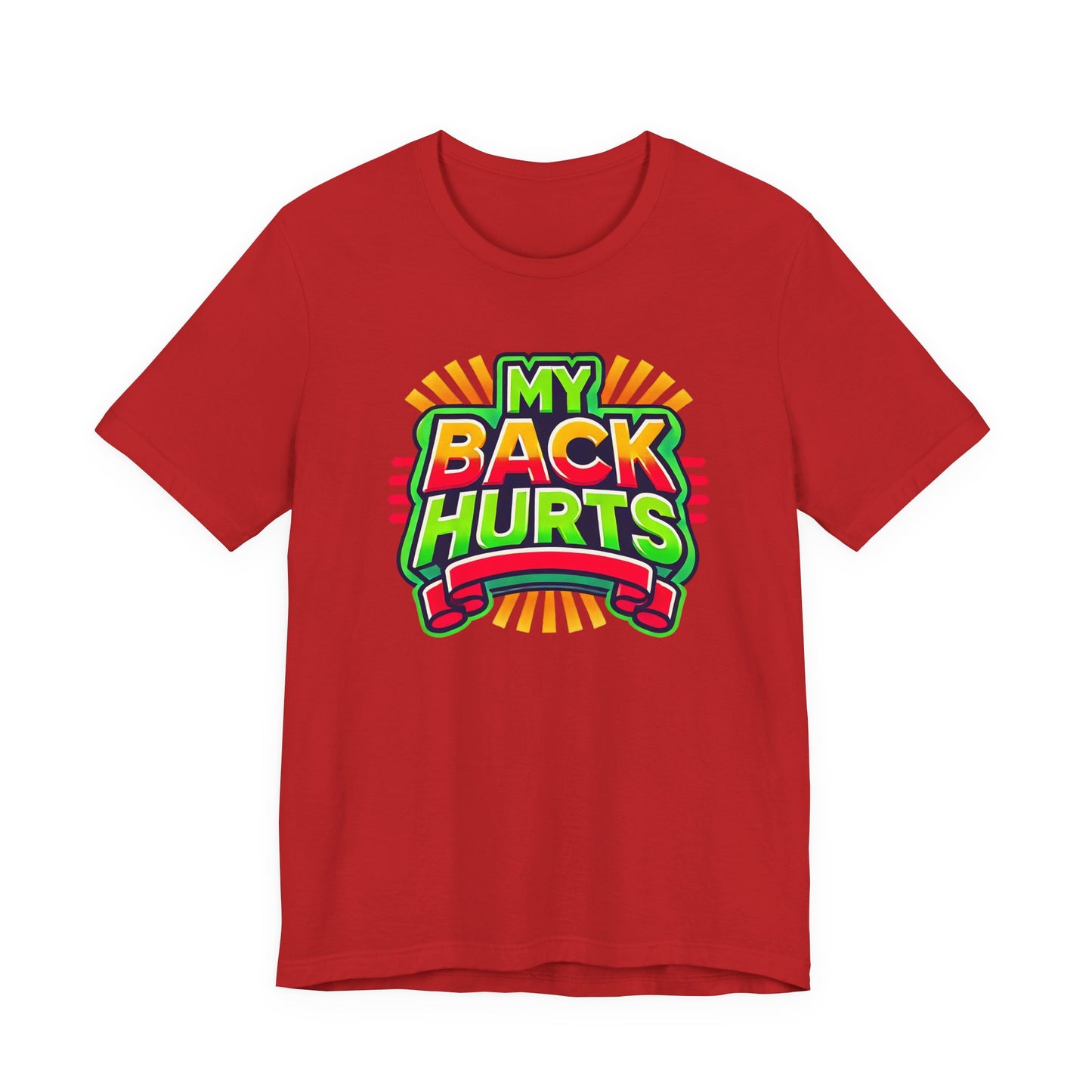 My Back Hurts T-Shirt