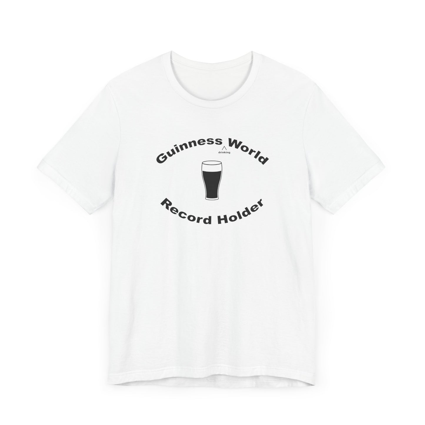 Guinness Drinking World Record Holder Short Sleeve Tee Shirt - For the Ultimate Brew Champion