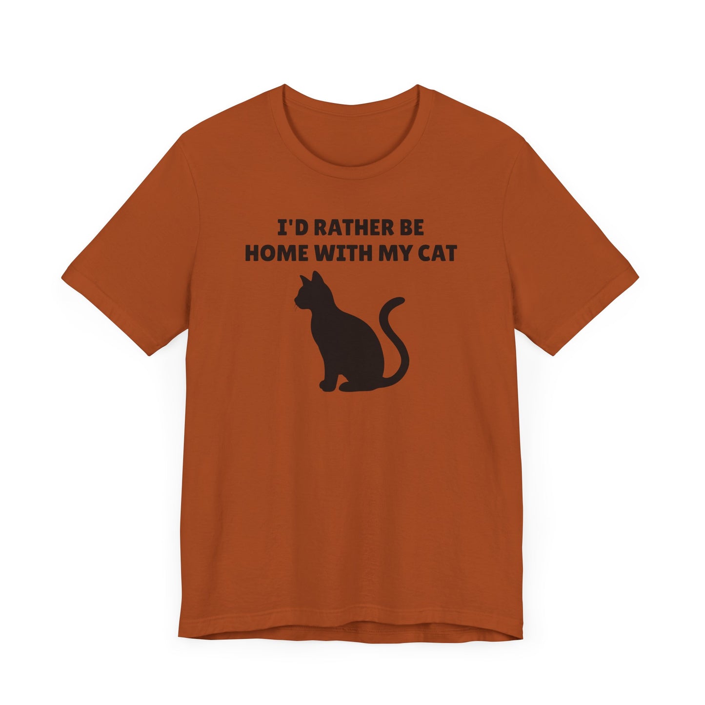 I’d Rather Be Home with My Cat Short Sleeve Tee Shirt - A Must-Have for Cat Lovers