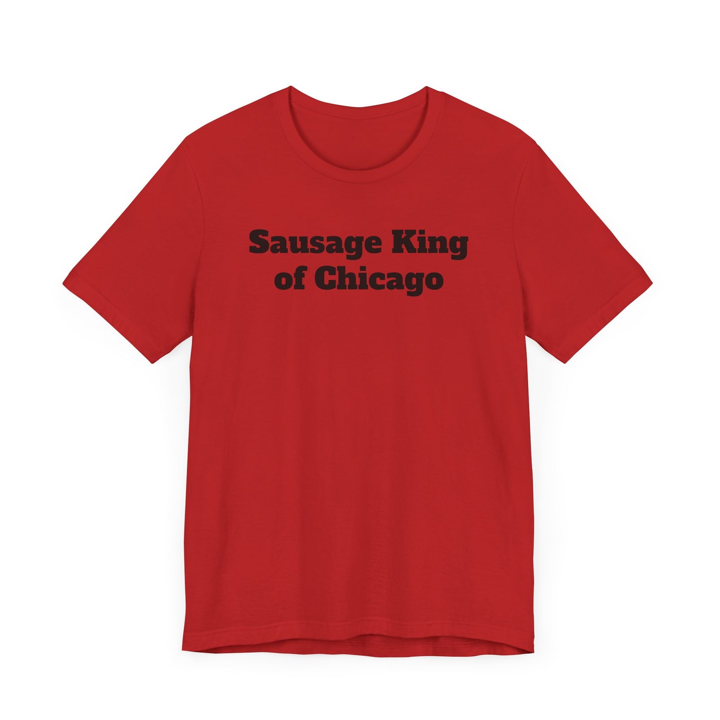 Sausage King of Chicago Short Sleeve Tee Shirt - A Ferris Bueller Classic