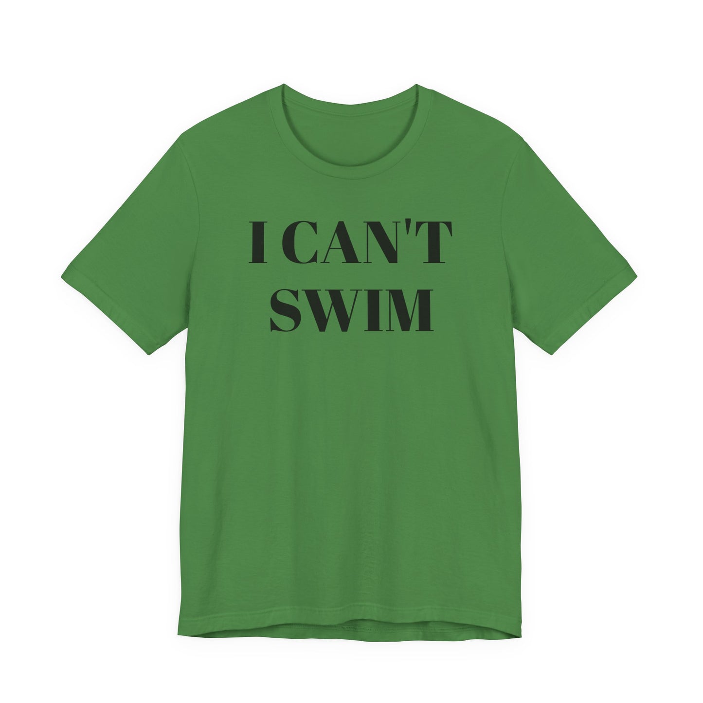 I Can’t Swim T-Shirt