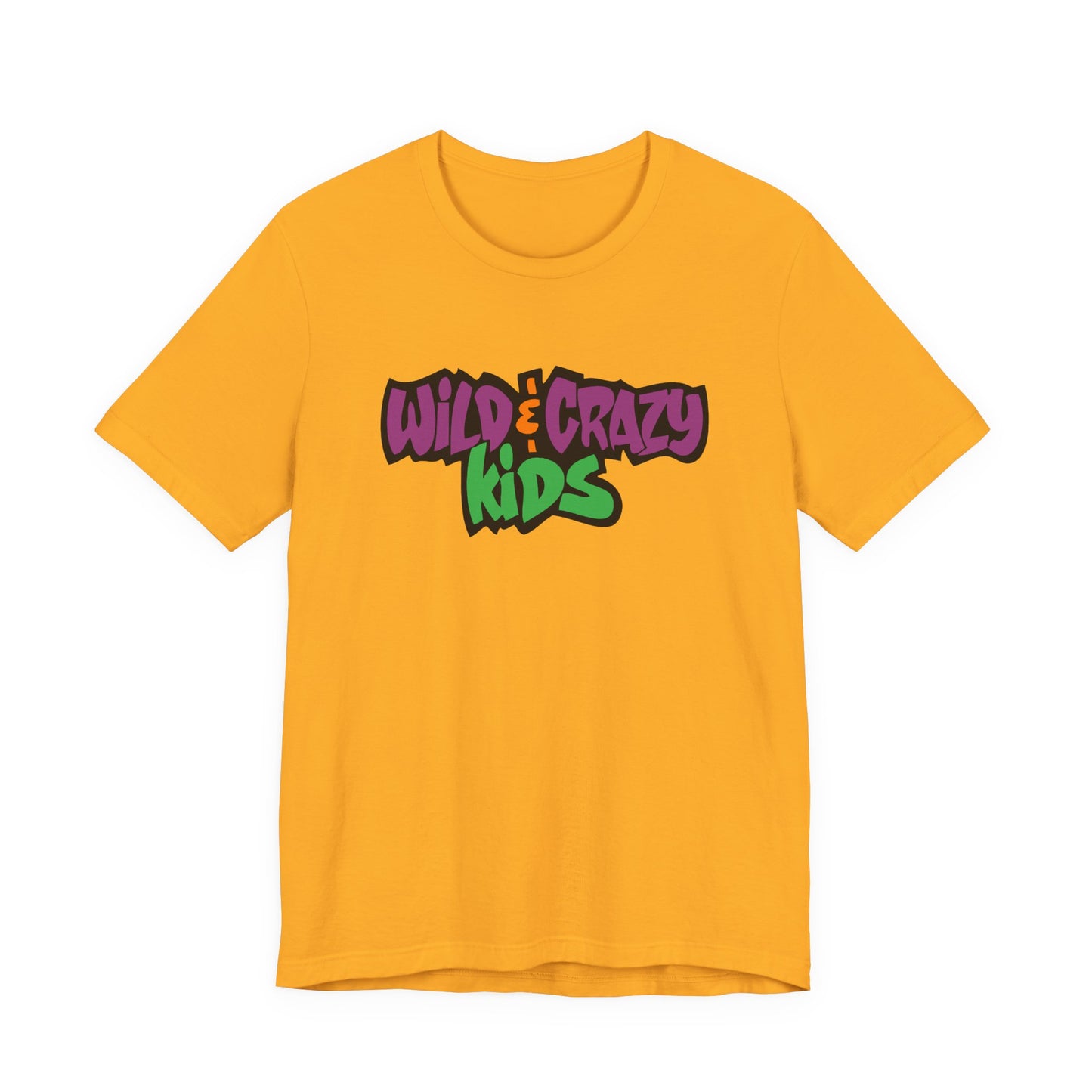 Wild and Crazy Kids T-Shirt