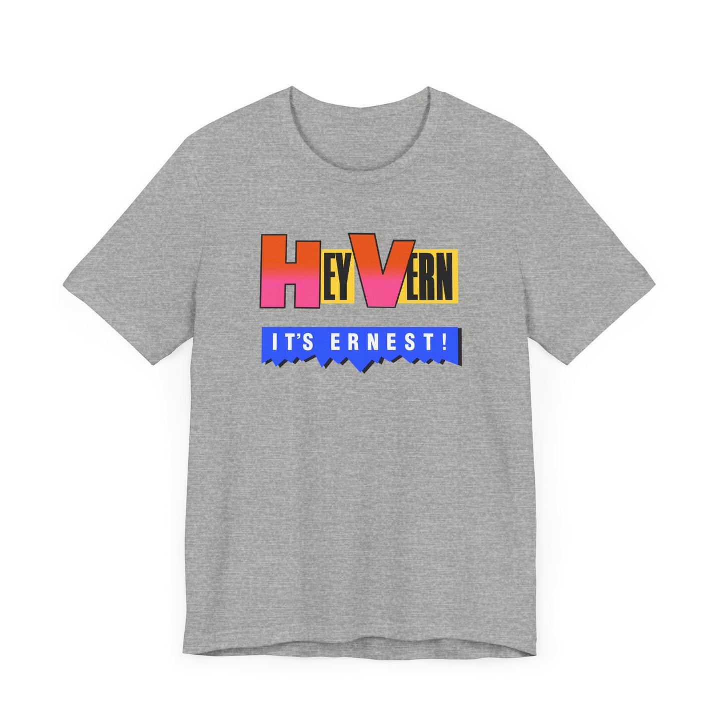 Hey Vern It’s Ernest Short Sleeve Tee Shirt - A Tribute to a Saturday Morning Classic