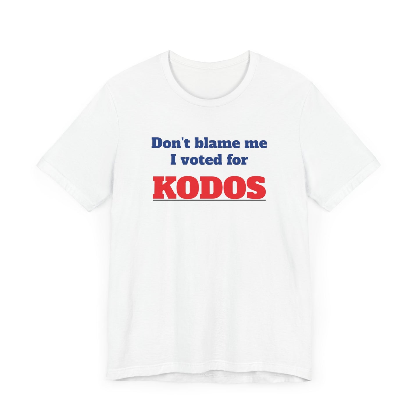 Don’t Blame Me I Voted for Kodos Short Sleeve Tee Shirt - A Hilarious Pop Culture Throwback