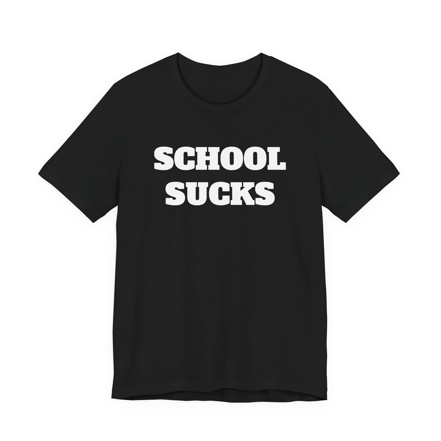 School Sucks T-Shirt