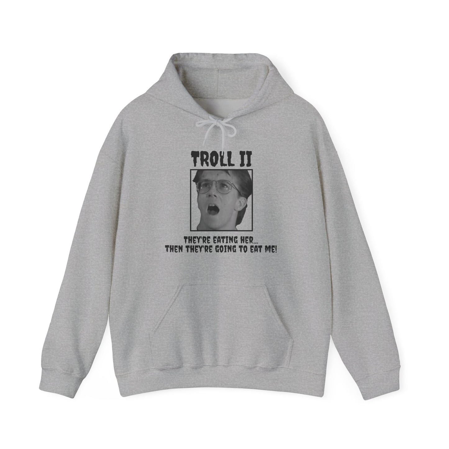 Troll 2 Quote Hoodie Sweatshirt